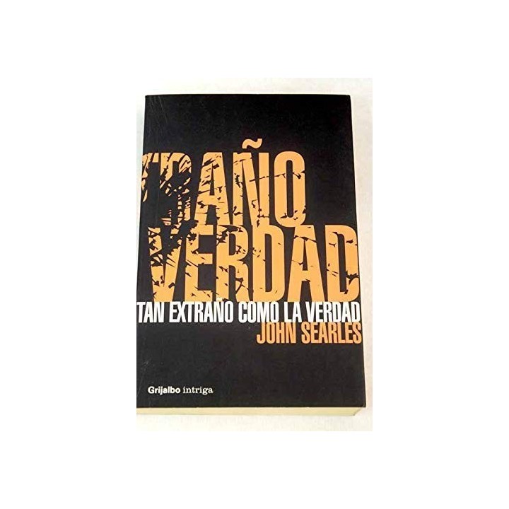 Tan Extraño Como La Verdad (Primera edición)